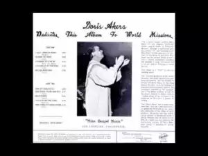 Doris Akers - Saviour, More Than Life